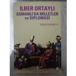 OSMANLIDA MILLETLER VE DIPLOMASI SEÇME ESERLER III - İLBER ORTAYLI