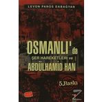 Osmanlı’da Şer Hareketleri Ve Abdulhamid Han - Levon Panos Dabagyan