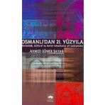 Osmanlıdan 21. Yüzyıl Ekonomik, Kültürel ve Devlet Meselelerine Ait Değişmeler - Kolektif