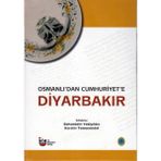 Osmanlı'dan Cumhuriyet'e Diyarbakır (3 Cilt Takım)