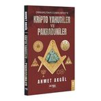 OSMANLI'DAN CUMHURIYET'E KRIPTO YAHUDILER VE PAKRADUNILER - AHMET AKGÜL
