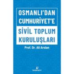 Osmanlı'dan Cumhuriyet'e Sivil Toplum Kuruluşları