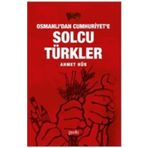 Osmanlı'dan Cumhuriyet'e Solcu Türkler Ahmet Hür