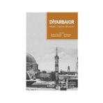 Osmanlıdan Günümüze Diyarbakır / Kollektif
