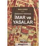 Osmanlıdan Günümüze İmar ve Yasalar - Melih Ersoy
