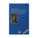 OSMANLI`DAN GÜNÜMÜZE ORDUNUN EVRIMI - OSMAN TİFTİKÇİ