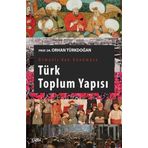 Osmanlı'dan Günümüze Türk Toplum Yapısı Orhan Türkdoğan