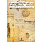 OSMANLIDAN MILLI MÜCADELEYE SEÇİLMİŞ MÜLAKATLAR - SABAHATTIN ÖZEL;IŞIL ÇAKAN HACIİBRAHİMOĞLU