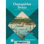 Osmanlılar ve Deniz - İdris Bostan
