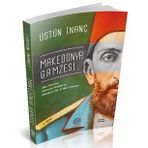 OSMANLININ ÇIKAMADIĞI JÖN TÜRK TÜNELİ MAKEDONYA GAMZESI - ÜSTÜN İNANÇ