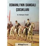 Osmanlı'nın Damgalı Çocukları - Dr. Hümeyra Türedi