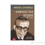 OSMANLI'NIN DÜZENI - DOĞAN AVCIOĞLU