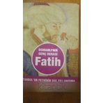 OSMANLI´NIN GENÇ DEHASI FATIH İSTANBUL´UN FETHININ 555. YILI ANISINA - HÜSEYİN TEKİNOĞLU