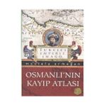 OSMANLI'NIN KAYIP ATLASI - MUSTAFA ARMAĞAN