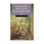 OSMANLI'NIN SON KILIDI ÇANAKKALE 3 - SONER DEMIRSOY;KASIM HIZLI