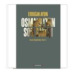 OSMANLI'NIN SON SAVAŞI TURAN HAYALINDEN SEVR'E - ERDOĞAN AYDIN (ISBN:9786055411190)