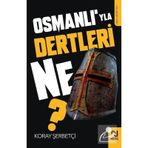 Osmanlı’yla Dertleri Ne? Koray Şerbetçi