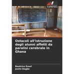 Ostacoli all'istruzione degli alunni affetti da paralisi cerebrale in Ghana