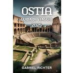 Ostia Guida Di Viaggio 2025