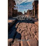 OSTIA "Unveiling Rome’s Seaside Escape"
