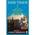 Otağ 2 - Emir Timur - Ahmet Şimşirgil