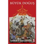 Otağ Serisi I - Büyük Doğuş - Ahmet Şimşirgil