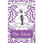 Öte Alem - Sultan Tarlacı
