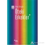ÖTEKI ERKEKLER - ARAS GÜNGÖR