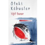 Öteki Kabuslar - Yiğit Bener