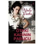 ÖTEKİ KADININ PABUCU MUTLU AŞK VAR MI KI ACABA? - ADELE PARKS