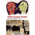 Öteki Olarak Ölmek - A. Aslı Demir Evrim C. İflazoğlu