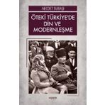 Öteki Türkiye'de Din ve Modernleşme - Dr. Necdet Subaşı