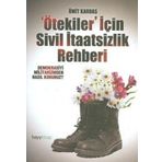 ÖTEKİLER İÇİN SIVIL İTAATSİZLİK REHBERI - ÜMİT KARDAŞ