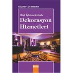 Otel İşletmelerinde Dekorasyon Hizmetleri - Ayfer Karaburun Dönüş Çiçek