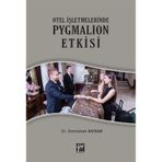Otel İşletmelerinde Pygmalıon Etkisi - Ümmühan Bayram