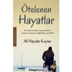 Ötelenen Hayatlar - Ali Haydar Koyun