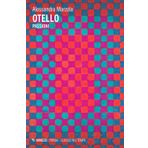Otello. Passioni (Mimesis Prismi. Classici nel tempo)