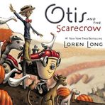 Otis and the Scarecrow by Long, Loren (2014) Gebundene Ausgabe
