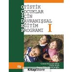 Otistik Çocuklar İçin Davranışsal Eğitim Programı 1 / Gönül Kırcaali İftar