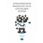 Otizm Spektrum Bozukluğu Olan Çocukların Eğitimi Nobel Akademik Yayıncılık