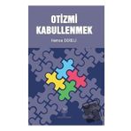 Otizmi Kabullenmek - Hamza Dereli