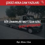 Oto Kurtarici Cekici Yazilari - Arka Cam Uyumlu - Turkce Espirili Atarli Koyan Sozler