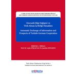 Otomatik Bilgi Değişimi ve Türk-Alman İş Birliği Olanakları - Automatic Exchange of Information and Prospects of Turkish-German Cooperation Kolektif - On İki Levha Yayınları