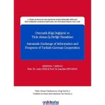 Otomatik Bilgi Değişimi ve Türk-Alman Iş Birliği Olanakları - Automatic Exchange Of Information And Prospects Of Turkish-German Cooperation