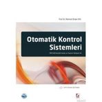 OTOMATIK KONTROL SISTEMLERI MATLAB DESTEKLI ANALIZ VE TASARIM YAKLAŞIMI ILE - MEHMET ÖNDER EFE