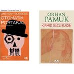 Otomatik Portakal - Anthony Burgess - Kırmızı Saçlı Kadın - Orhan Pamuk