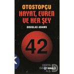 OTOSTOPÇU 3: HAYAT, EVREN VE HER ŞEY - DOUGLAS NOEL ADAMS