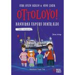 Ottoloyo - Bandırma Vapuru Demir Aldı: İkinci Kitap