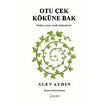 Otu Çek Köküne Bak İkinci Adam Yayınları
