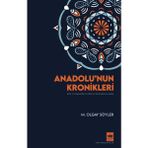 Ötüken Neşriyat Anadolu'nun Kronikleri - M. Olgay Söyler